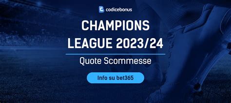 Scommesse Quote Champions League 2024/25 Calcio .